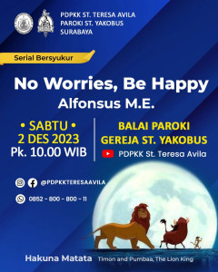 PDPKK Avila 02 Desember 2023 No Worries, Be Happy Paroki Santo Yakobus Surabaya