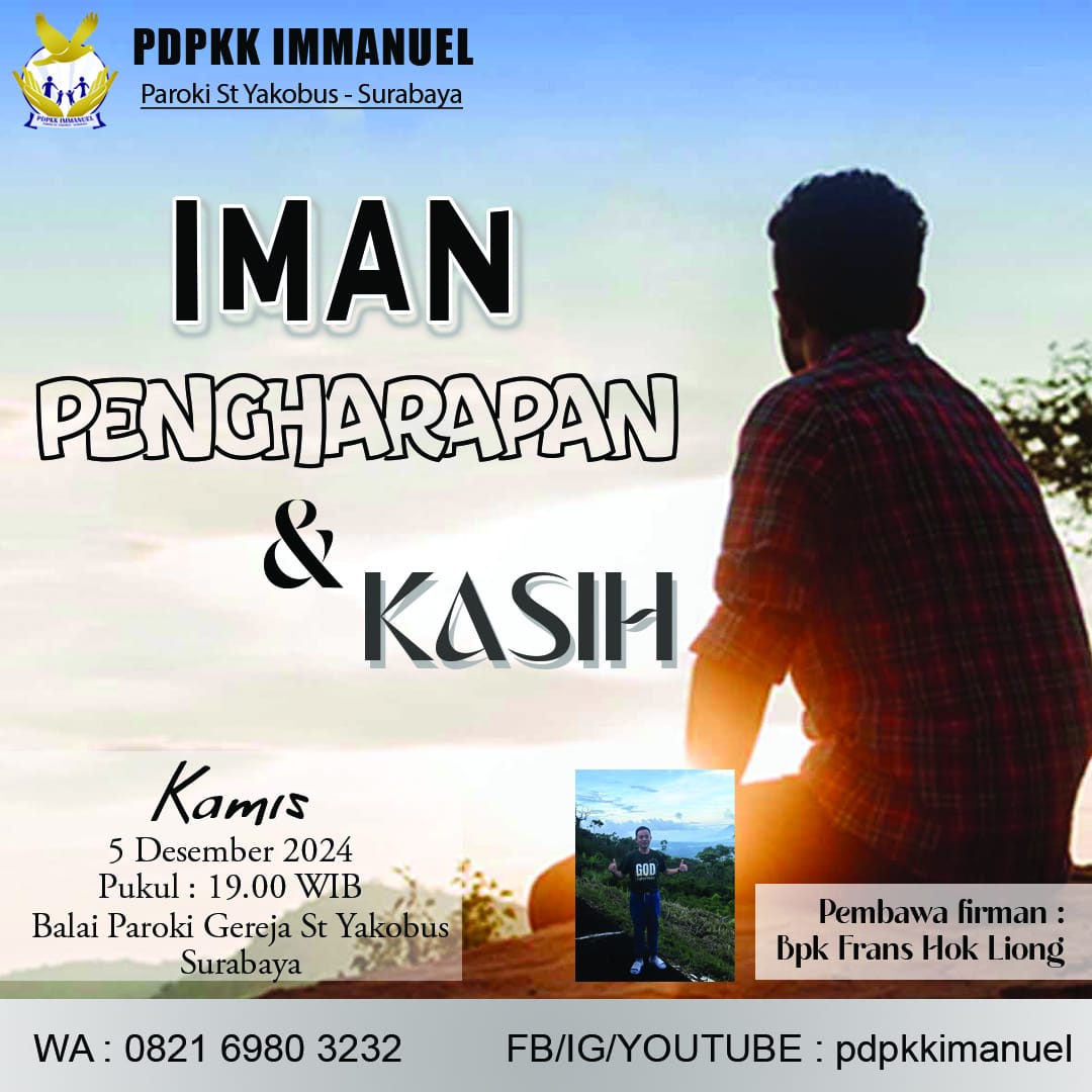 PDPKK Imanuel 05 Desember 2024 Iman Pengharapan & Kasih Paroki Santo Yakobus Surabaya