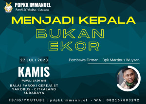PDPKK Imanuel 27 Juli 2023 Menjadi Kepala dan Bukan Ekor Paroki Santo Yakobus Surabaya